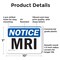 Signmission MRI, 10 in W x Rectangle, Plastic OS-2PACK-NS-P-710-L-14264 - alternate 5